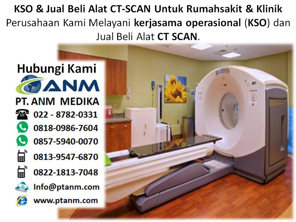 Alat alat kesehatan rumah sakit  KSO & Jual Beli Alat CT Scan